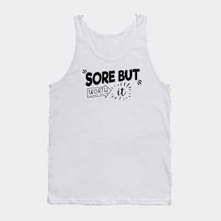 Sore But Worth It Tank Top